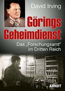 Görings Geheimdienst: Das „Forschungsamt“ im Dritten Reich