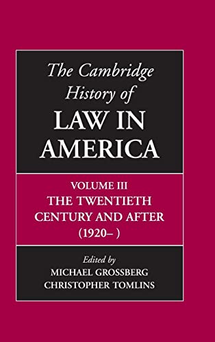 The Cambridge History of Law in America 3 Volume Hardback Set: The Cambridge History of Law in America: The Twentieth Century and After (1920-)