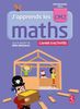 Mathématiques CM2 J'apprends les maths : Cahier d'activités