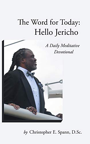 The Word for Today: Hello Jericho: A Daily Meditative Devotional