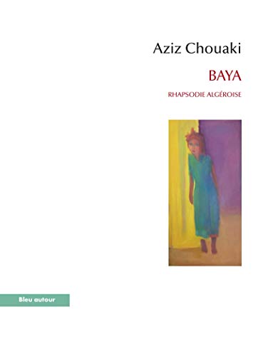 Baya : Rhapsodie Algéroise