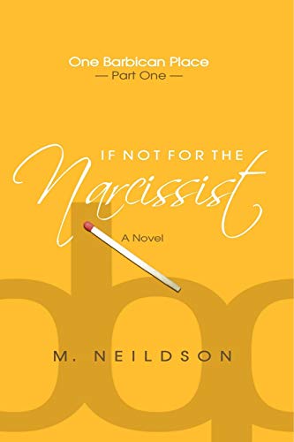 If Not For The Narcissist