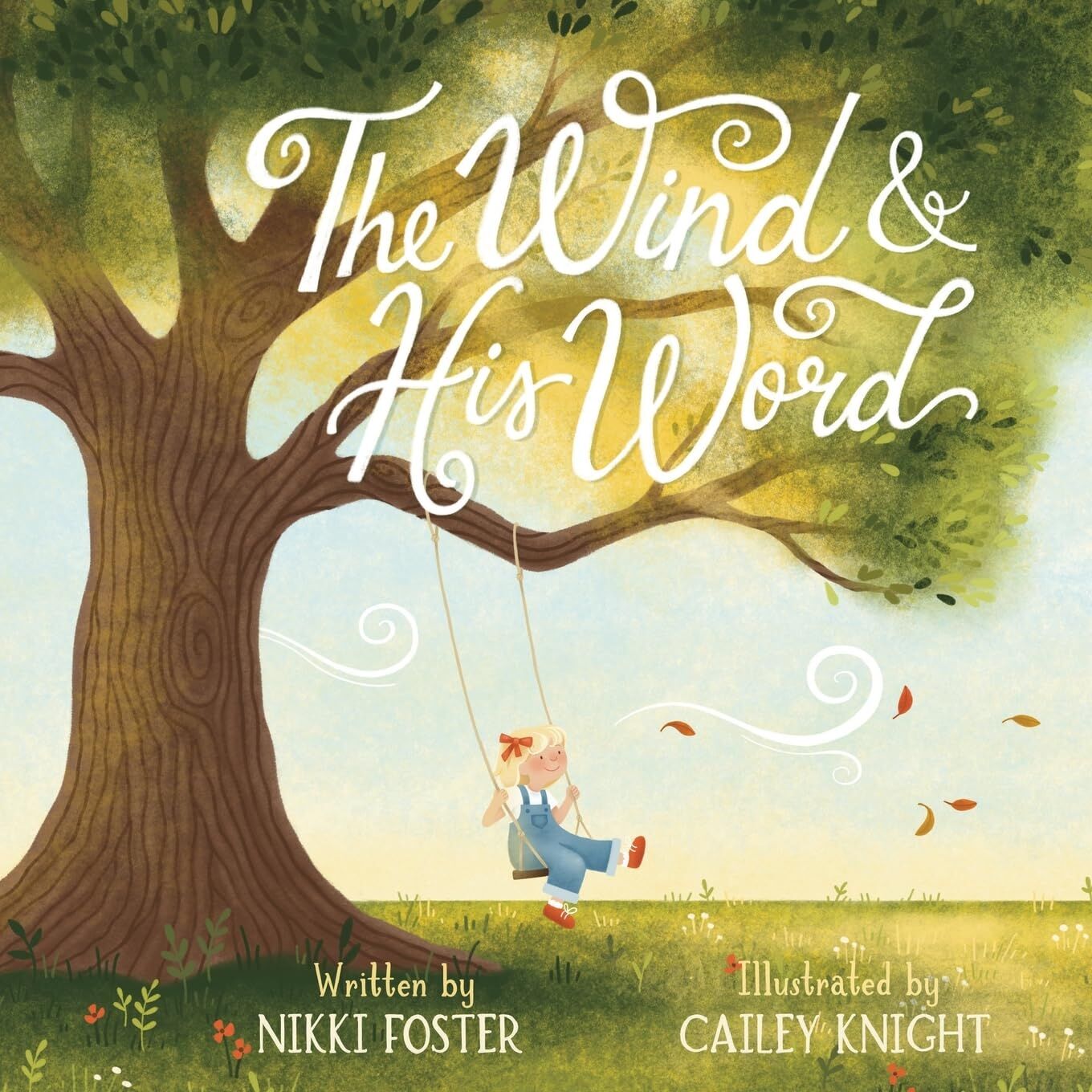 The Wind and His Word