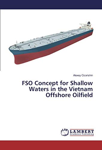FSO Concept for Shallow Waters in the Vietnam Offshore Oilfield