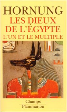 Les Dieux de l'Egypte : l'un et le multiple