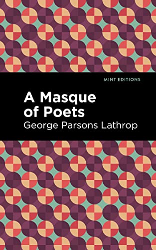 A Masque of Poets (Mint Editions―Poetry and Verse)
