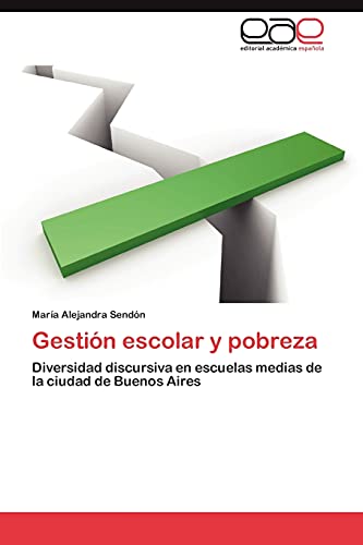 Gestión escolar y pobreza: Diversidad discursiva en escuelas medias de la ciudad de Buenos Aires