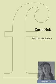 Breaking the Surface (Flap Pamphlet, Band 15)