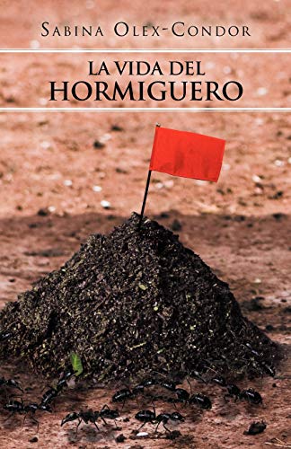La vida del hormiguero