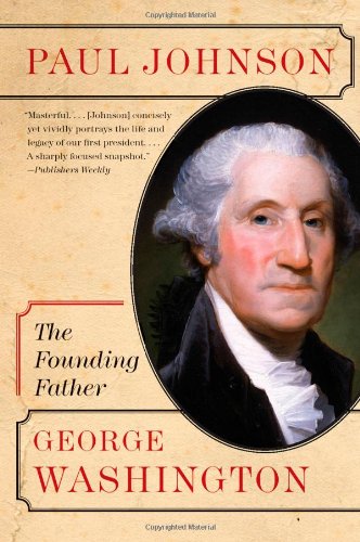 George Washington: The Founding Father (Eminent Lives)