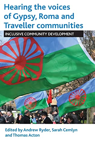 Hearing the voices of Gypsy, Roma and Traveller communities: Inclusive Community Development