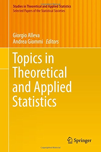 Topics in Theoretical and Applied Statistics (Studies in Theoretical and Applied Statistics)