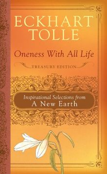 Oneness with All Life: Inspirational Selections from A New Earth