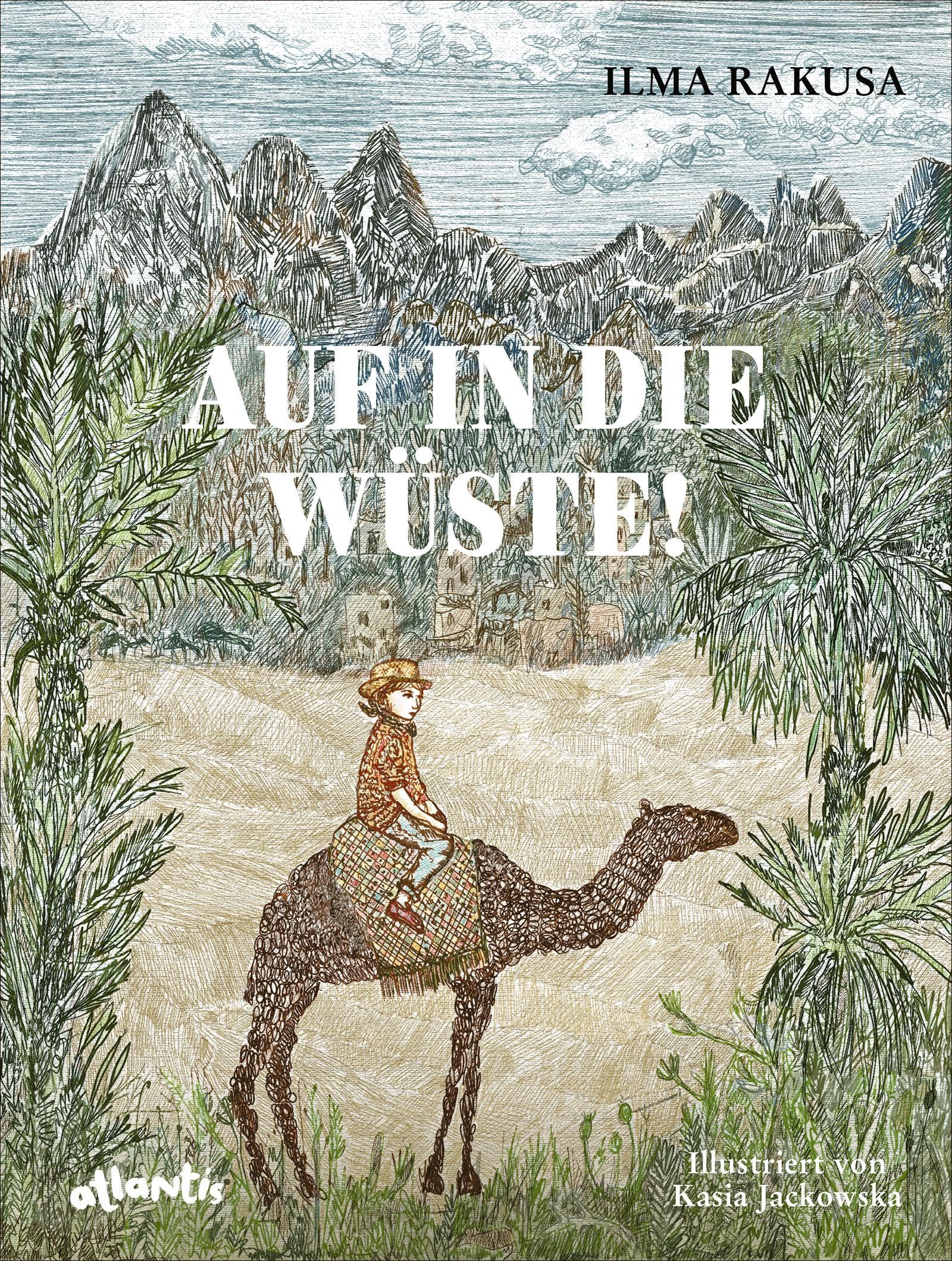 Rakusa, Ilma: Auf in die Wüste!