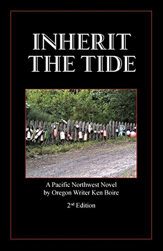 Inherit the Tide 2nd Edition: A Pacific Northwest Novel by Oregon Writer