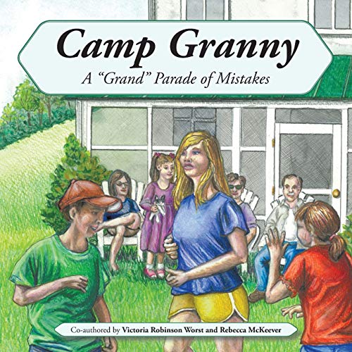 Camp Granny: A Grand Parade of Mistakes