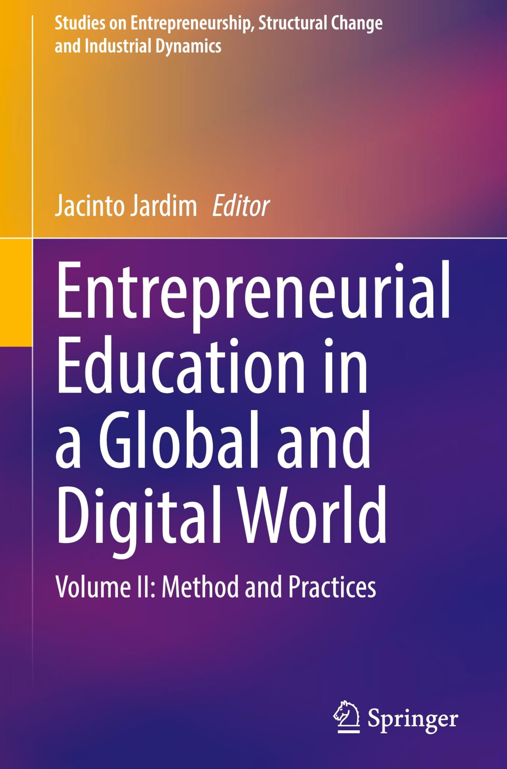Entrepreneurial Education in a Global and Digital World