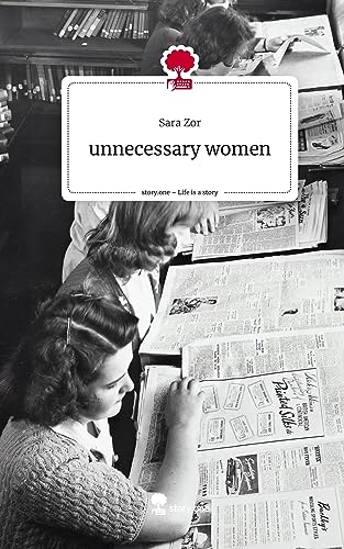 unnecessary women. Life is a Story - story.one
