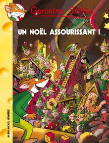 Geronimo Stilton. Vol. 47. Un Noël assourissant !