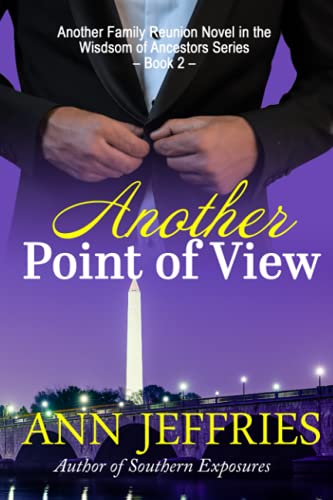 Another Point of View: Family Reunion--The Wisdom of the Ancestors (Family Reunion-Wisdom of the Ancestors, Band 2)