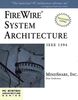 Firewire System Architecture: IEEE 1394a (Mindshare PC System Architecture)