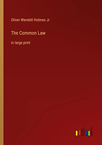 The Common Law: in large print