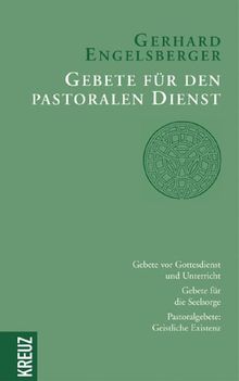 Gebete für den pastoralen Dienst