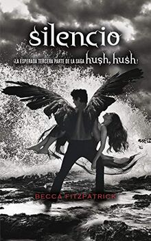 Silencio / Silence (Hush, Hush, Band 3)