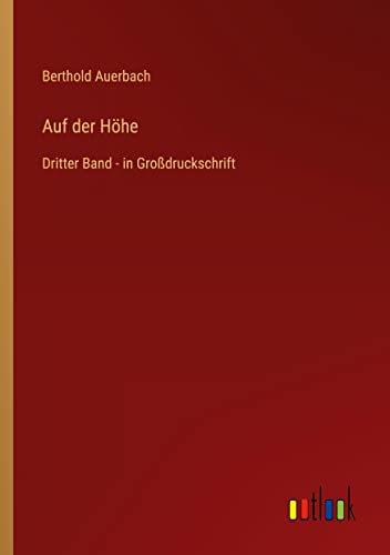 Auf der Höhe: Dritter Band - in Großdruckschrift