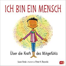 Ich bin ein Mensch: Über die Kraft des Mitgefühls