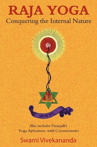 Swami Vivekananda Raja Yoga, Conquering The Internal Nature