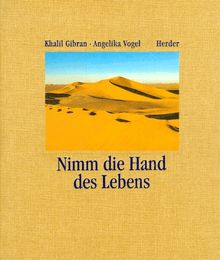 Nimm die Hand des Lebens