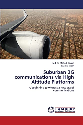 Suburban 3G communications via High Altitude Platforms: A beginning to witness a new era of communications