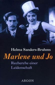 Marlene und Jo. Die Geschichte einer Leidenschaft