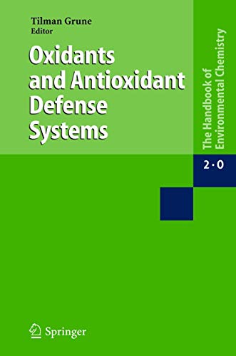 Oxidants and Antioxidant Defense Systems (The Handbook of Environmental Chemistry, 2 / 2O)