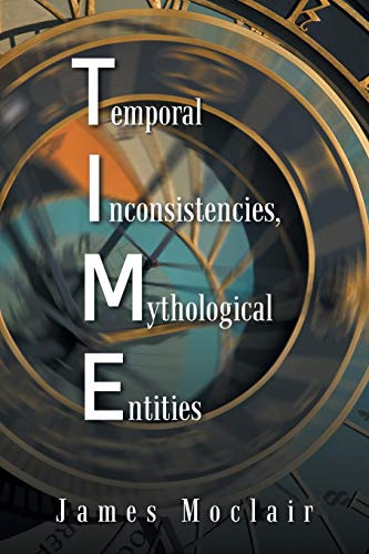 T.I.M.E: Temporal Inconsistencies, Mythological Entities