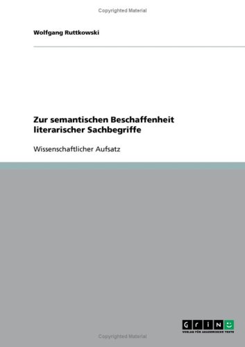 Zur semantischen Beschaffenheit literarischer Sachbegriffe