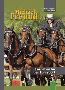 Michael Freund - Ein Leben für den Fahrsport