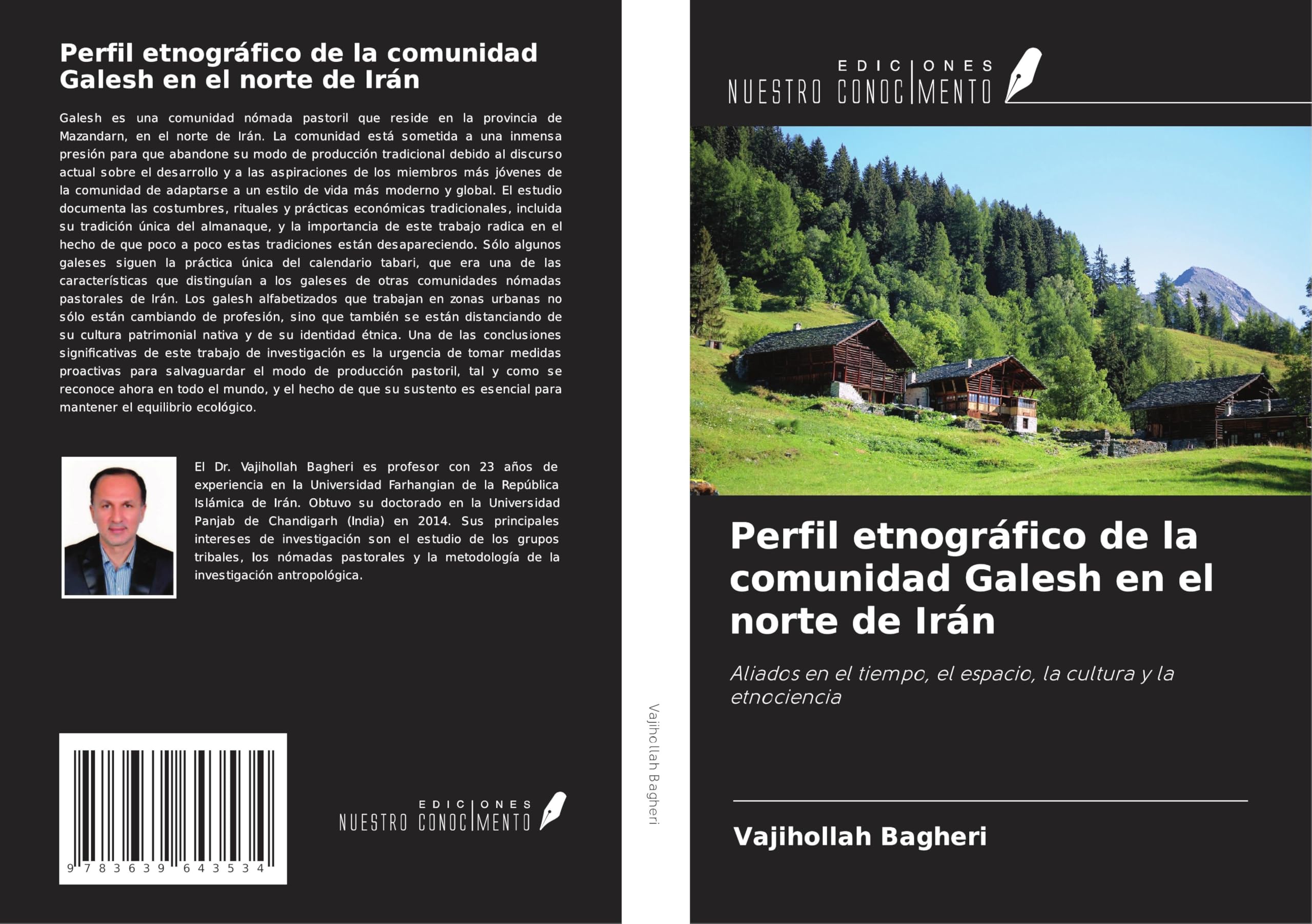 Perfil etnográfico de la comunidad Galesh en el norte de Irán: Aliados en el tiempo, el espacio, la cultura y la etnociencia