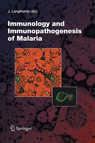 Immunology and Immunopathogenesis of Malaria (Current Topics in Microbiology and Immunology, 297, Band 297)