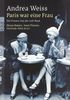 Paris war eine Frau: Die Frauen von der Left Bank: Die Frauen von der Left Bank. Djuna Barnes, Janet Flanner, Gertrude Stein & Co