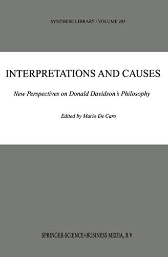 Interpretations and Causes: New Perspectives on Donald Davidson’s Philosophy (Synthese Library, 285, Band 285)