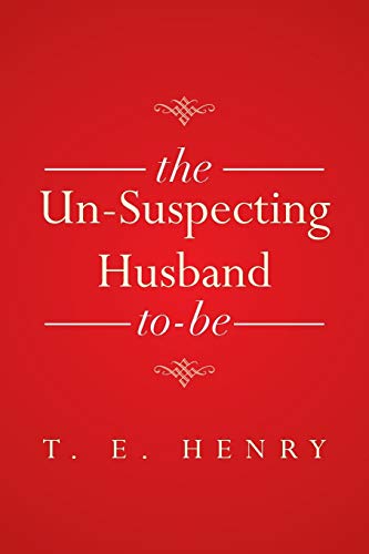 The Un-Suspecting Husband To-Be