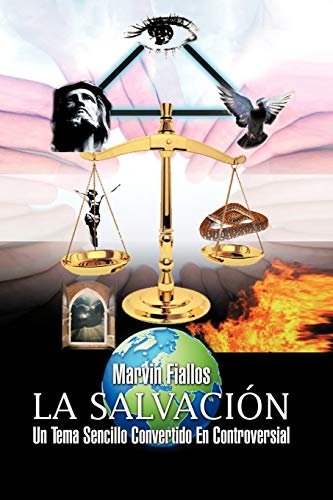 La Salvación: Un Tema Sencillo Convertido En Controversial