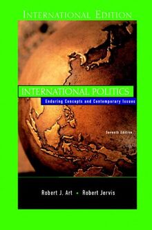 International Politics: Enduring Concepts and Contemporary Issues: International Edition