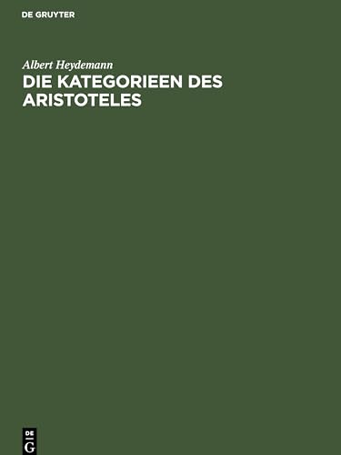 Die Kategorieen des Aristoteles