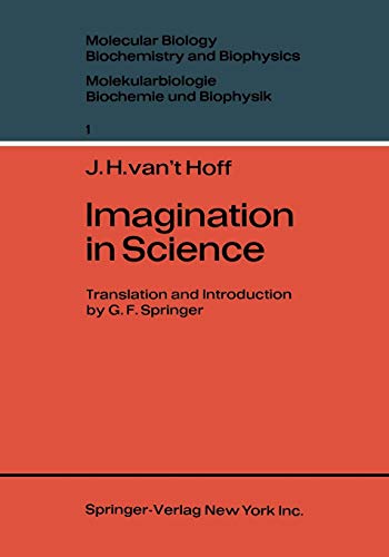 Imagination in Science (Molecular Biology, Biochemistry and Biophysics Molekularbiologie, Biochemie und Biophysik, 1, Band 1)