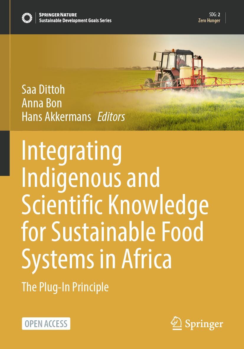Integrating Indigenous and Scientific Knowledge for Sustainable Food Systems in Africa