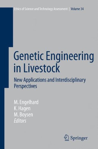 Genetic Engineering in Livestock: New Applications and Interdisciplinary Perspectives (Ethics of Science and Technology Assessment)