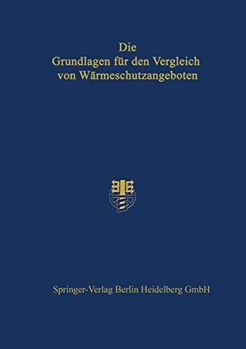 Die Grundlagen für den Vergleich von Wärmeschutzangeboten: Mit online files/update. Deutsche Prioform Werke Bohlander & Co
